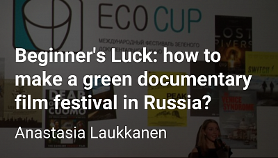 How to make a green documentary film festival in Russia?